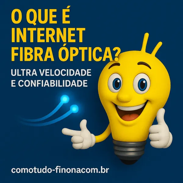 Mascote lâmpada ao lado do título O que é internet fibra óptica?