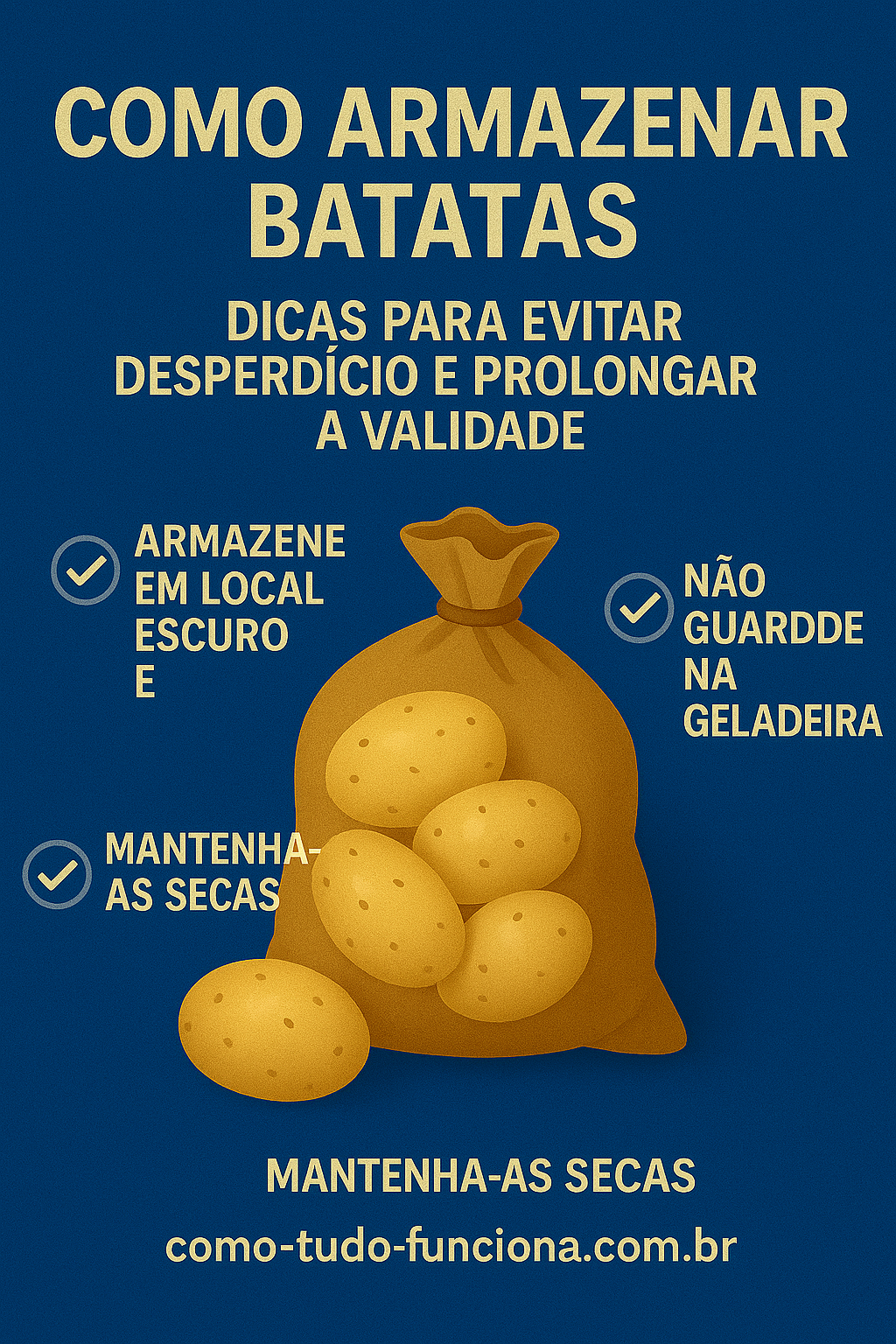 Saco de batatas com dicas de armazenamento, com o título Como armazenar batatas