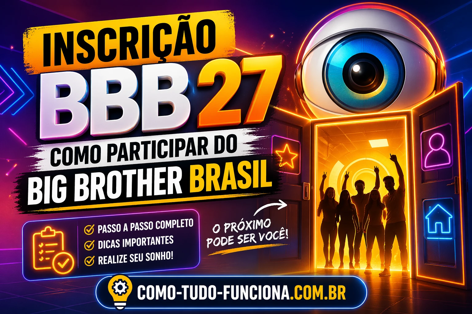 Ilustração com o olho do Big Brother e pessoas numa porta, com o título Inscrição BBB 27: como participar do Big Brother Brasil