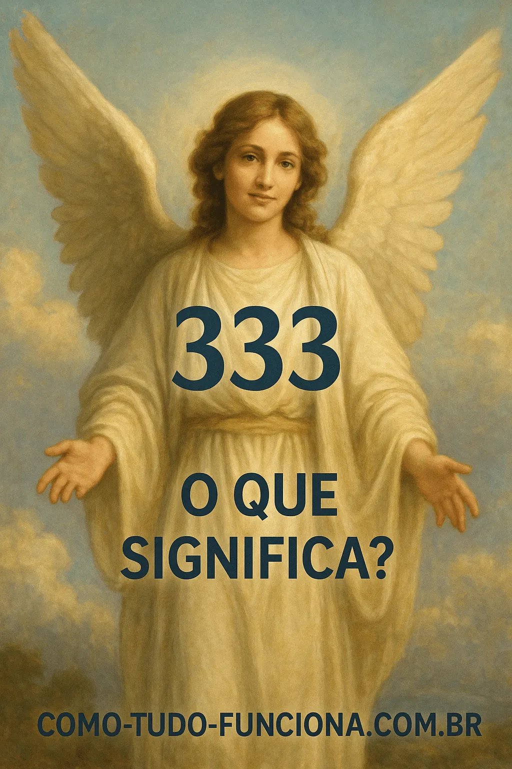 Anjo 333 significado espiritual criatividade expansão e apoio divino na numerologia