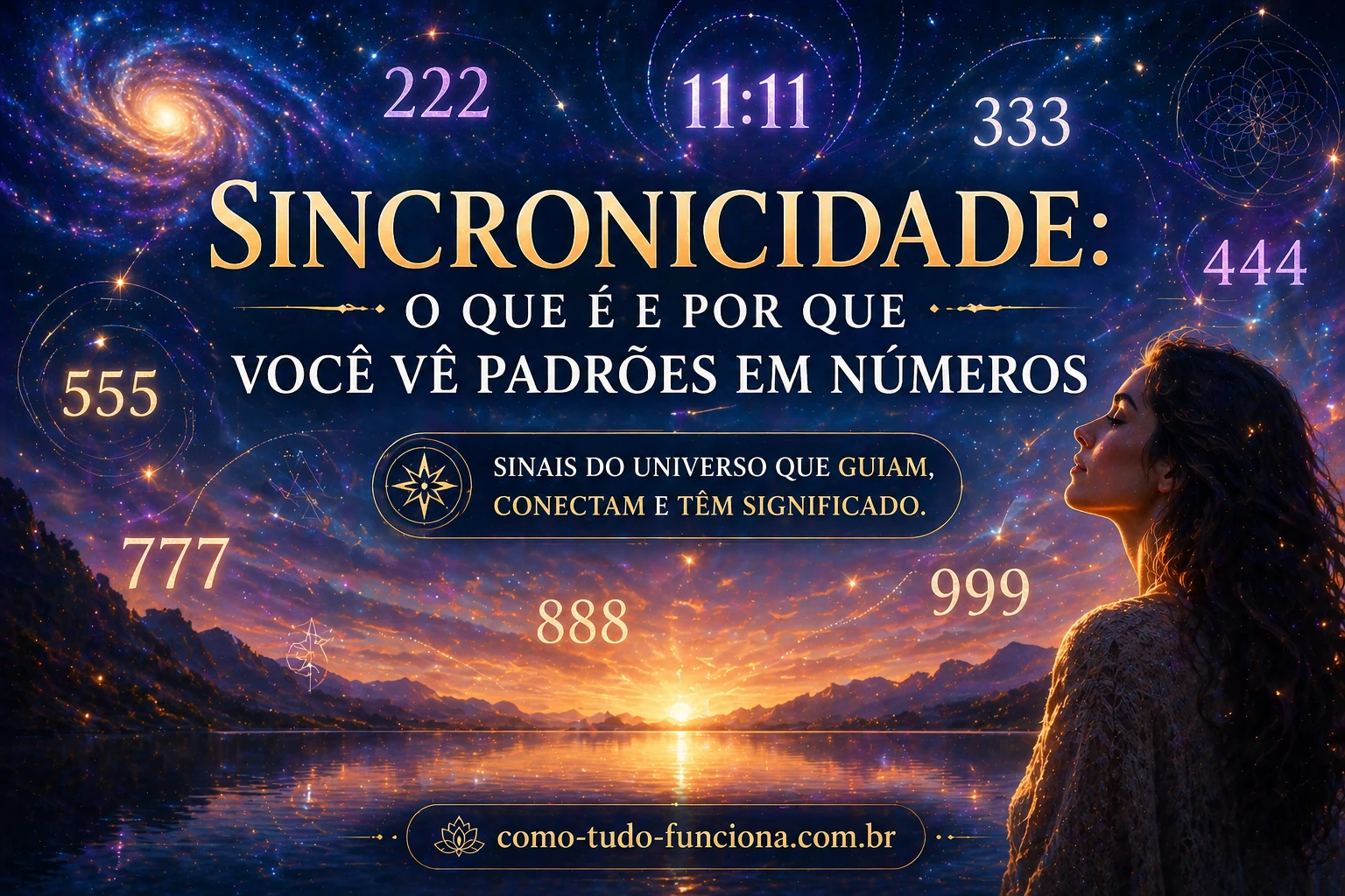 Mulher olhando para um céu estrelado com números repetidos, com o título Sincronicidade